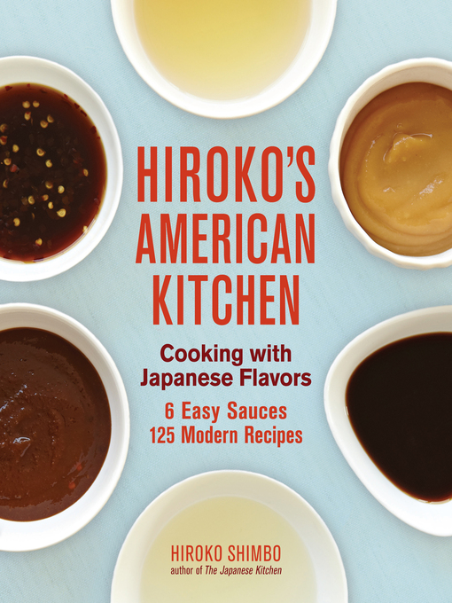Title details for Hiroko's American Kitchen by Hiroko Shimbo - Available